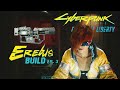The Erebus Build You Didn't Know You Want To Try - Ep 3 - Cyberpunk 2077 Phantom Liberty