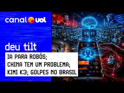 IA do Google para robôs; China tem um problema; Kimi K3; A IA do Itaú; Golpes no Brasil