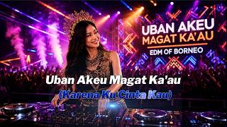 Download lagu Uban Akeu Magat Ka'au (Karena Ku Cinta Kau) EDM mp3 Download lagu Uban Akeu Magat Ka'au (Karena Ku Cinta Kau) EDM mp3