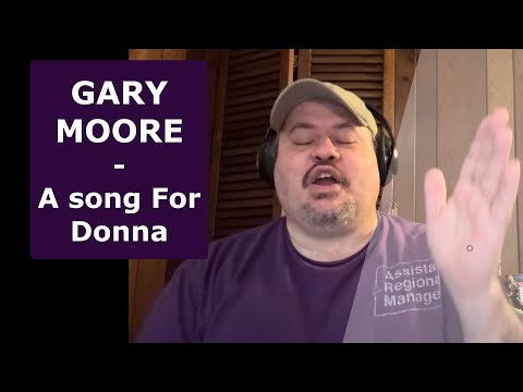 GARY MOORE | A Song For Donna | For Gary's former girlfriend Donna Holton (RIP)
