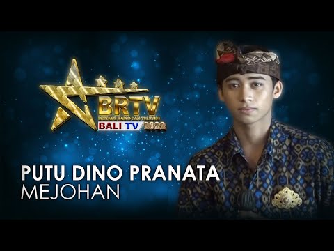 PUTU DINO PRANATA - MEJOHAN | BRTV BALI TV 2022