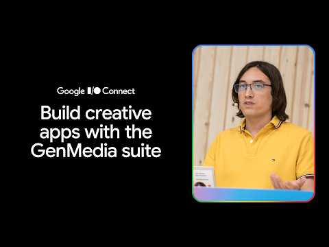 Video Thumbnail: Build creative apps with the GenMedia suite (I/O Connect ‘26)