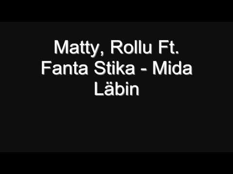 Matty, Rollu Ft  Fanta Stika - Mida Läbin