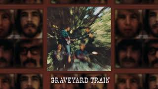 Creedence Clearwater Revival - Graveyard Train (Official Audio)