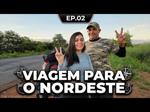 VIAGEM DE MOTO PARA O NORDESTE | Saindo de Sete Lagoas - MG  Sentindo a Divisa da  Bahia [Ep.02]