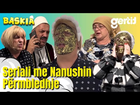 Seriali me Nanushin - Përmbledhje | Baskia