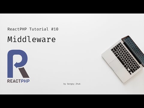 ReactPHP Tutorial #10: Middleware