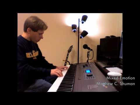"Mixed Emotions" Original Piano Written and Performed by Matthew C. Shuman