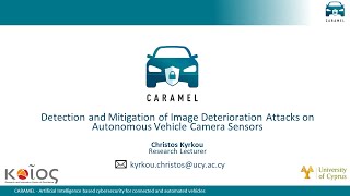 CARAMEL webinar - Detection and Mitigation of Camera Sensors Attacks on Autonomous Vehicles