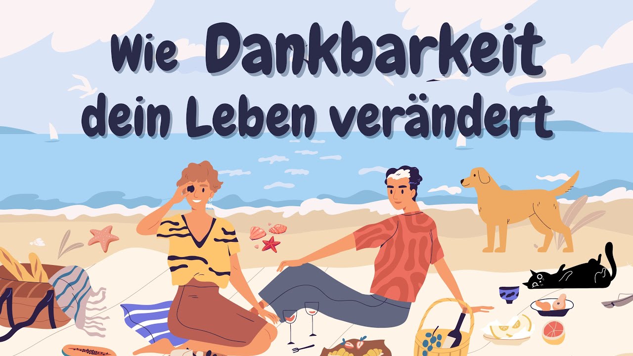 Learn German | German Podcast | Ep 58: Wie Dankbarkeit dein Leben verändert