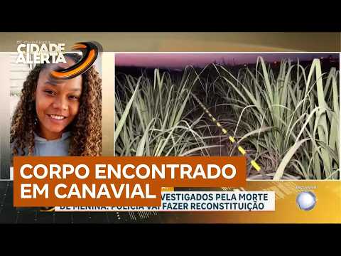 Corpo de mulher desaparecida no interior de SP é encontrado em canavial com sinais de violência