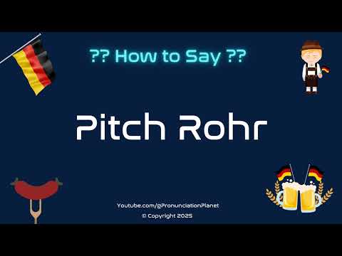 🎶 🛠️ How to Pronounce Pitch Rohr? (CORRECTLY) | Pronunciation Planet