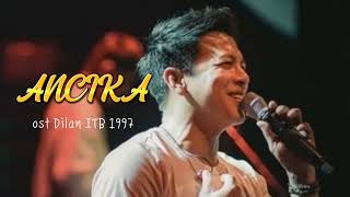 Download lagu Aril NOAH - Ancika ost Dilan ITB 1997 cover Rhevan Caesar(Ai) mp3