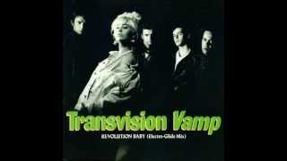 Transvision Vamp - Revolution Baby (Electra-Glide Mix) - 1988
