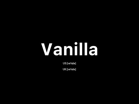 How to Pronounce Vanilla: 🇺🇸 American English vs. 🇬🇧 British English