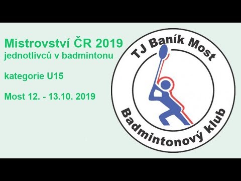 Kurt 3 (1. den, 2.část) – Mistrovství ČR v badmintonu U15 Most 2019