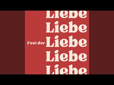 Fest der Liebe