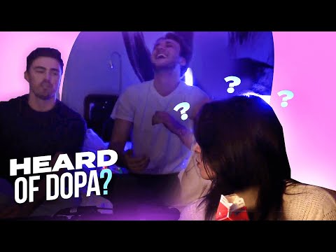 "so have you guys heard of dopa?"