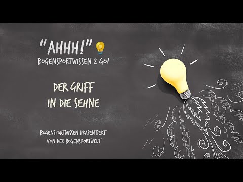 Bogensportwissen To Go - Ahhh No. 9: Griff der Zughand in die Sehne / Hook