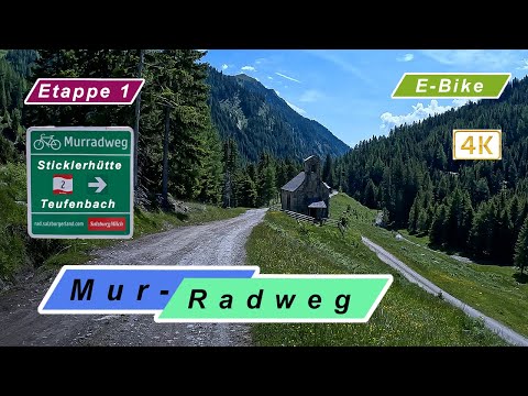 Der Mur-Radweg - Tour de Mur - Etappe 1 - Einer der schönsten Radwege Österreichs ?