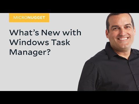 MicroNugget What s New with Windows Task Manager