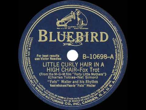 1940 HITS ARCHIVE: Little Curly Hair In A High Chair - Fats Waller