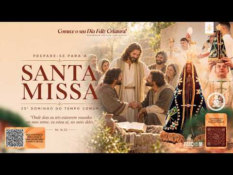 AO VIVO 🔴 | 23º DOMINGO DO TEMPO COMUM - Santuário Nossa Senhora Aparecida - 06/09/2026