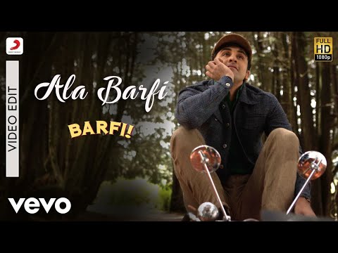 Ala Barfi - Video Edit - Barfi|Pritam|Mohit Chauhan|Ranbir|Priyanka Chopra