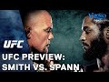 UFC: Smith vs. Spann Preview
