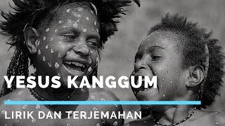 Download lagu YESUS KANGGUM - LIRIK DAN TERJEMAHAN mp3 Download lagu YESUS KANGGUM - LIRIK DAN TERJEMAHAN mp3