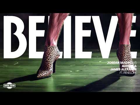 Jordan Magro vs Autone & James Alexandr - Believe (feat. PENELOPE)