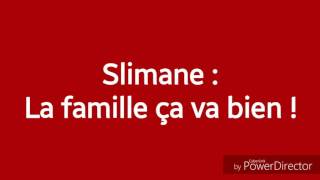 La famille ça va bien chanson