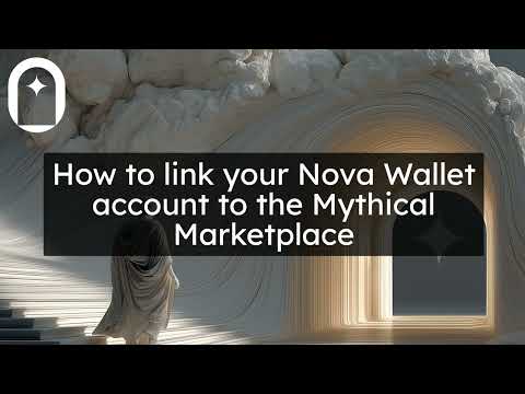 How to link your Nova Wallet account to the Mythical Marketplace