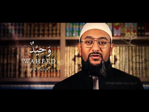 #5 | Sublime Names of the Elect Prophet: Waheed ﷺ