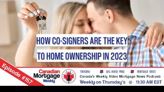 How Co-Signers Are The Key To Home Ownership in 2023