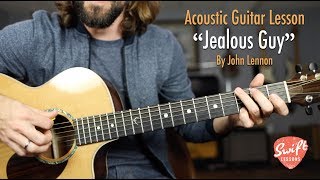 John Lennon &quot;Jealous Guy&quot; Acoustic Guitar Lesson with Tabs