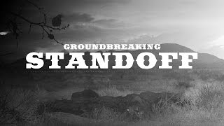Groundbreaking | Standoff