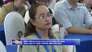 Bệnh viện Đa khoa Long An tổ chức Hội nghị khoa học kỹ thuật thường niên năm 2025
