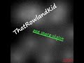 ThatRowlandKid One More Night