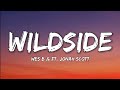 We$ B & Ft. Jonah Scott- Wildside (Lyrics Video)