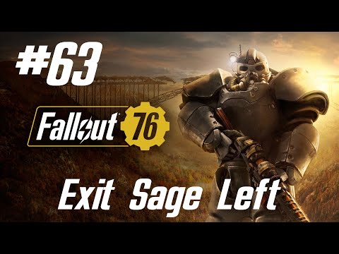 Fallout 76 Walkthrough Part 63 - Exit Sage Left (No Commentary)