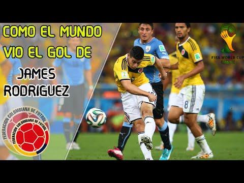 COMO el MUNDO vio el GOL de JAMES RODRIGUEZ! | Colombia Vs Uruguay Mundial 2014