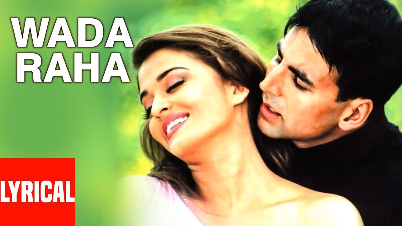 Wada Raha Lyrics | Khakee | Shreya Ghoshal, Arnab Chakrabarty