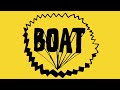 Ladies and Gentlemen...it's the return of BOAT!