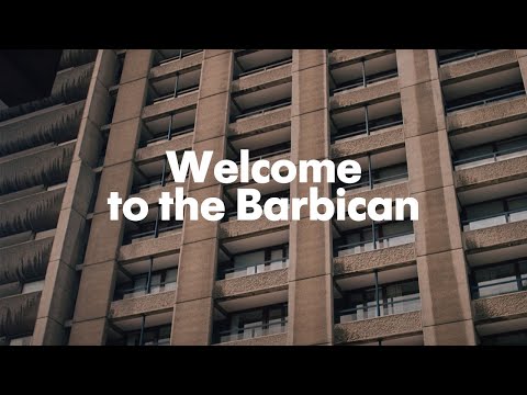 Welcome to the Barbican