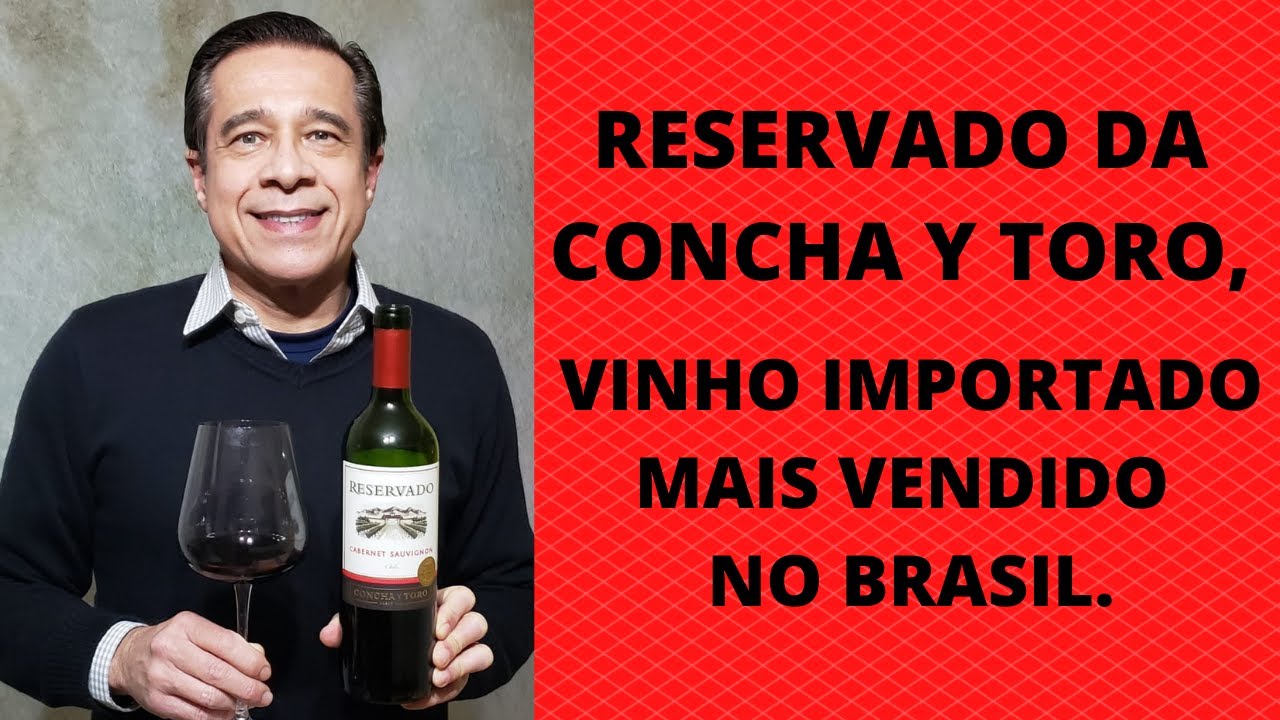 Watch Now RESERVADO CONCHA Y TORO, O VINHO IMPORTADO MAIS VENDIDO DO BRASIL. RESERVADO CONCHA Y TORO, O VINHO IMPORTADO MAIS VENDIDO DO BRASIL.