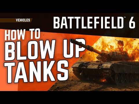 How to Blow Up Tanks in Battlefield 6. BF6 Tank Damage and Best Gadgets