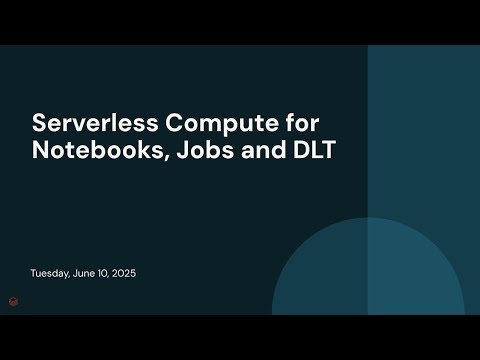 Watch: Serverless Compute for Notebooks, Jobs and DLT
