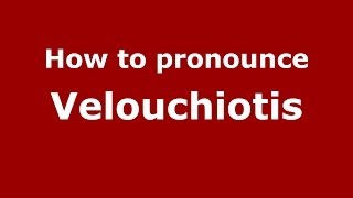 How to pronounce Velouchiotis