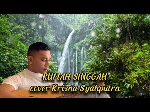 FABIO ASHER -RUMAH SINGGAH || Cover by Krisna Syahputra